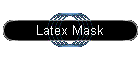 Latex Mask